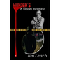 Murder's A Tough Business: The Pursuit of True Evil - Paperback