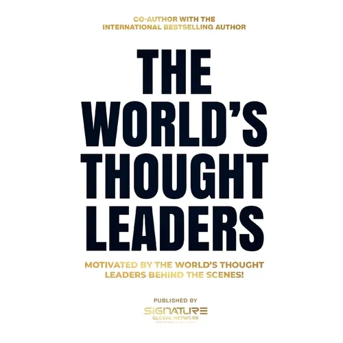 The World's Thought Leaders: Motivated By The World's Thought Leaders Behind The Scenes - Paperback