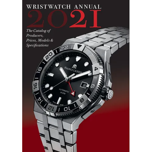 Wristwatch Annual 2021: The Catalog of Producers, Prices, Models, and Specifications - Paperback
