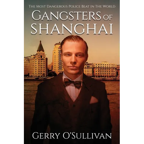 Gangsters of Shanghai - Paperback