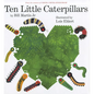 Ten Little Caterpillars - Hardcover