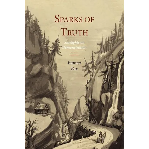 Sparks of Truth; Sidelights on Demonstration - Paperback