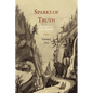 Sparks of Truth; Sidelights on Demonstration - Paperback