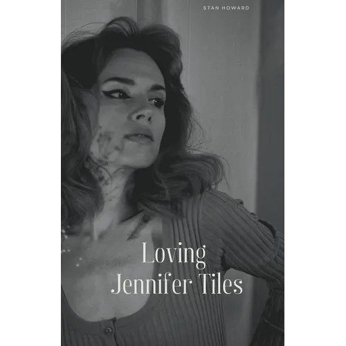 Loving Jennifer Tiles - Paperback