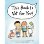 This Book Is Not for You! - Hardcover