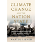 Climate Change and the Nation State: The Case for Nationalism in a Warming World - Paperback