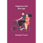 Happiness and Marriage - Paperback