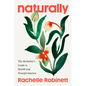 Naturally: The Herbalist's Guide to Health and Transformation - Hardcover