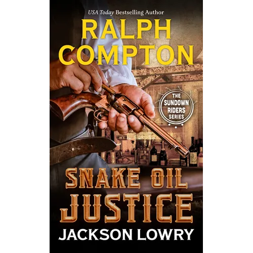 Ralph Compton Snake Oil Justice - Library Binding