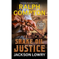 Ralph Compton Snake Oil Justice - Library Binding