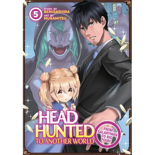 Headhunted to Another World: From Salaryman to Big Four! Vol. 5 - Paperback