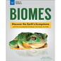 Biomes: Discover the Earth's Ecosystems with Environmental Science Activities for Kids - Hardcover