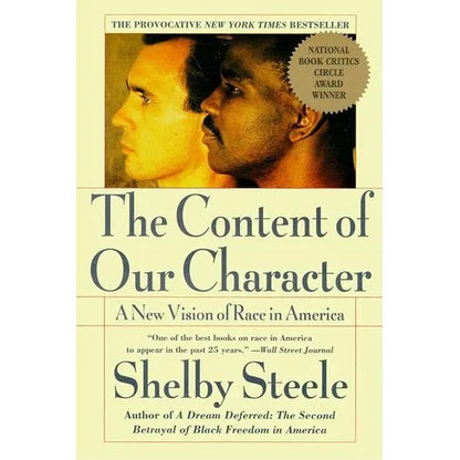 The Content of Our Character: A New Vision of Race in America - Paperback