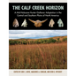 The Calf Creek Horizon: A Mid-Holocene Hunter-Gatherer Adaptation in the Central and Southern Plains of North America - Hardcover