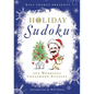 Will Shortz Presents Holiday Sudoku: 300 Easy to Hard Puzzles - Paperback