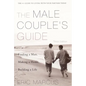 Male Couple's Guide 3e: Finding a Man, Making a Home, Building a Life - Paperback