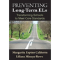 Preventing Long-Term ELs: Transforming Schools to Meet Core Standards - Paperback