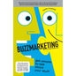 Buzzmarketing: Get People to Talk about Your Stuff - Paperback