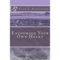 Encourage Your Own Heart - Paperback