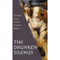 Drunken Silenus - Hardcover