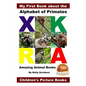 My First Book about the Alphabet of Primates - Amazing Animal Books - Children's Picture Books - Paperback