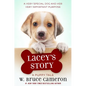 Lacey's Story: A Puppy Tale - Hardcover