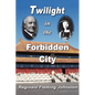 Twilight in the Forbidden City (Illustrated and Revised 4th Edition) - Paperback