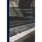 Mary Garden's Story - Paperback