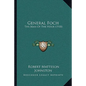 General Foch: The Man Of The Hour (1918) - Paperback