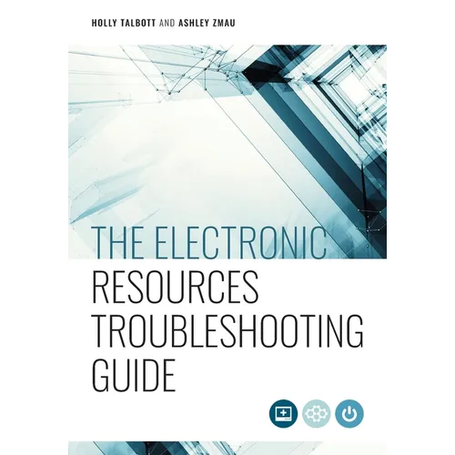 The Electronic Resources Troubleshooting Guide - Paperback
