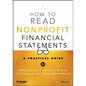 How to Read Nonprofit Financial Statements: A Practical Guide - Paperback