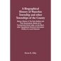 A Biographical History Of Waterloo Township And Other Townships Of The County: Being A History Of The Early Settlers And Their Descendants, Mostly All - Paperback