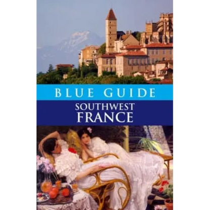 Blue Guide Southwest France - Paperback