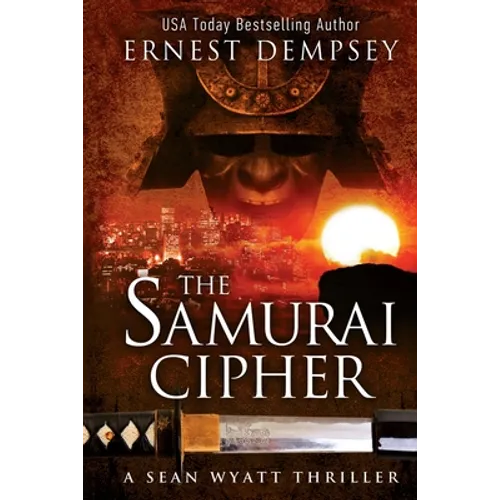 The Samurai Cipher: A Sean Wyatt Thriller - Paperback