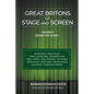 Great Britons of Stage and Screen: Volume III: Behind the Scenes - Paperback