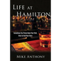 Life at Hamilton: Sometimes You Throw Away Your Shot, Only to Find Your Story - Paperback