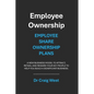 Employee Ownership: Employee Share Ownership Plans - Paperback
