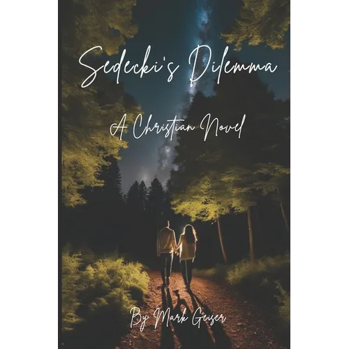 Sedecki's Dilemma: A Christian Novel - Paperback
