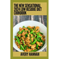 The New Sensational 2024 Low Residue Diet Cookbook: Essential Guide With 100+ Healthy Recipes - Paperback