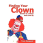 Finding Your Clown - Paperback