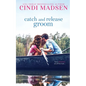 Catch and Release Groom - Paperback