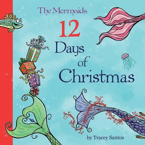 The Mermaids 12 Days of Christmas - Paperback