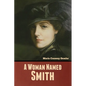 A Woman Named Smith - Paperback