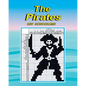 The Pirates: black and white nonograms - Paperback