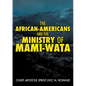 The African-Americans and the Ministry of Mami -Wata - Paperback