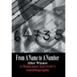 From a Name to a Number: A Holocaust Survivor's Autobiography - Hardcover