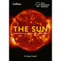 The Sun: Beginner's Guide to Our Local Star, Including Solar and Lunar Eclipses - Paperback