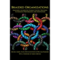 Braided Organizations: Designing Augmented Human-Centric Processes to Enhance Performance and Innovation - Paperback