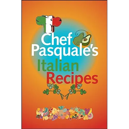 Chef Pasquale's Italian Recipes - Paperback