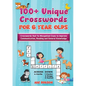 100+ Crosswords for 6 year olds: Crosswords that Fix Misspelled Clues to Improve Communication, Reading and General Knowledge - Paperback